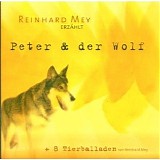 Reinhard Mey - Peter und der Wolf + 8 Tierballaden