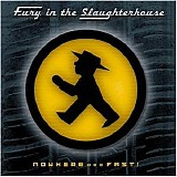 Fury in the slaughterhouse - Nowhere... fast!