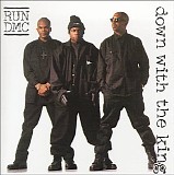Run DMC - Down With The King