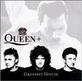 Queen - Greatest Hits III