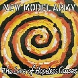 New Model Army - The love of hopeless causes