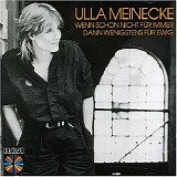 Ulla Meinecke - Wenn schon nicht fÃ¼r immer dann wenigstens fÃ¼r ewig