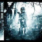 Machine Head - Through the ashes of empires