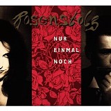 Rosenstolz - Nur einmal noch