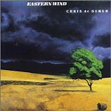 Chris de Burgh - Eastern wind