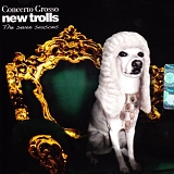 New Trolls - Concerto Grosso: The Seven Seasons