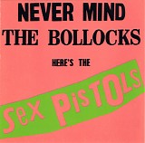 Sex Pistols - Never Mind The Bollocks Here's The Sex Pistols