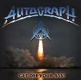 Autograph - Get Off Your Ass