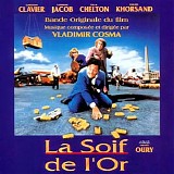 Vladimir Cosma - La Soif de L'Or