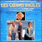 Vladimir Cosma - Les CÅ“urs BrÃ»lÃ©s