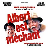 Vladimir Cosma - Albert Est MÃ©chant