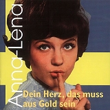 Anna-Lena - Dein Herz, das muss aus Gold sein