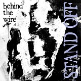 Stand Off - Behind The Wire