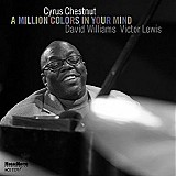 Cyrus Chestnut - A Million Colors In Your Mind