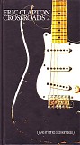 Eric Clapton - Crossroads 2: Live In The Seventies