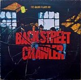 Back Street Crawler - The Band Plays On