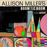 Allison Miller's Boom Tic Boom - Otis Was a Polar Bear