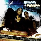 Aryon y Negro - Welcome to Underground