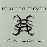 HÃ©roes del Silencio - The Platinum Collection