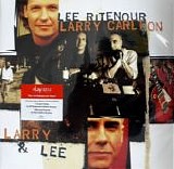 Lee Ritenour & Larry Carlton - Larry & Lee