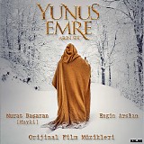 Engin Arslan & Mayki Murat Basaran - Yunus Emre: Askin Sesi