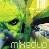 Praga Khan - Mixedup