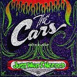The Cars - Just What I Needed: The Cars Anthology
