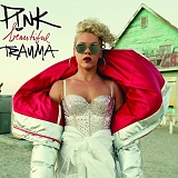 P!nk - Beautiful Trauma