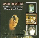 Linda Ronstadt - Hand Sown... Home Grown + Silk Purse + Linda Ronstadt