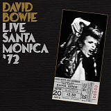 David Bowie - Santa Monica '72 [2015 from box 1]