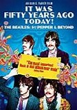 Beatles, The - It Was 50 Years Ago Today