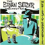 The Brian Setzer Orchestra - The Dirty Boogie - FLAC