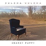 Snarky Puppy - Culcha Vulcha (2016) FLAC