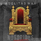 Adelitas Way - Notorious