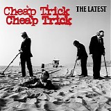 Cheap Trick - The Latest