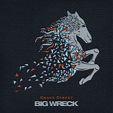 Big Wreck - Grace Street
