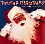 Bob Rivers - Twisted Christmas
