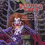 Dangerous Toys - Vitamins and Crash Helmets Tour Greatest Hits - Live