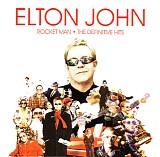 Elton John - Rocket Man: The Definitive Hits