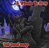 Various artists - A Tribute To Ozzy  Bat Head Soup