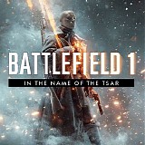 Johan Söderqvist & Patrik Andrén - Battlefield 1: In The Name of The Tsar