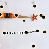 Four Tet - Rounds