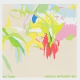 Via Tania - Under a Different Sky
