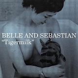 Belle & Sebastian - Tigermilk