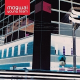 Mogwai - Young Team