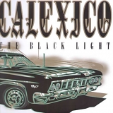 Calexico - The Black Light