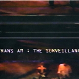 Trans Am - The Surveillance