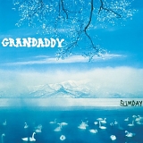 Grandaddy - Sumday