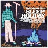 Gorky's Zygotic Mynci - Sleep/Holiday