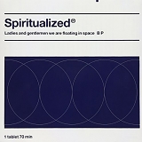 Spiritualized - Ladies And Gentlemen We Are Floating In Space